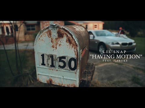 Lil Snap Ft. 148Reke - "Having Motion" (Shot by @brandonbryantfilms)