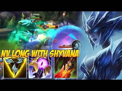 NV LONG SHYVANA GAMEPLAY IN CHINA SERVER | NEW BUILD and RUNES