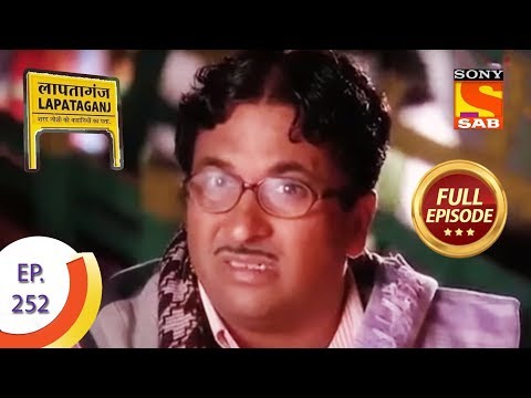 Ep 252 - Lapataganj At Stake - Lapataganj - Full Episode