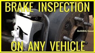 Brake Inspection on your Car or Truck - Basic EASY DIY