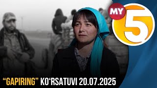 "Gapiring" ko'rsatuvi | 20.07.2025