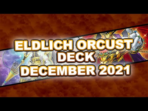 YU GI OH! 1ST PLACE YCS BACK TO BACK WIN A MAT ORCUST ELDLICH DECK PROFILE DECEMBER 2021