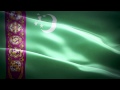 Turkmenistan anthem & flag FullHD / Туркменистан ...