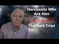 Narcissists Who Are Also Psychopaths The Dark Triad