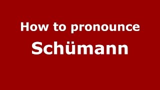 How to pronounce Schümann