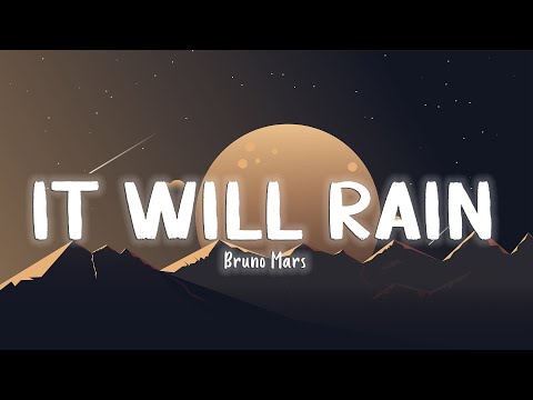 It Will Rain - Bruno Mars [Lyrics/Vietsub]