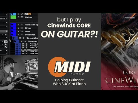 but I play Cinewinds CORE on Guitar?!