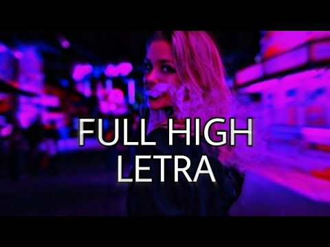 KUZZ, JULES, GODO - FULL HIGH | Letra - Lyrics