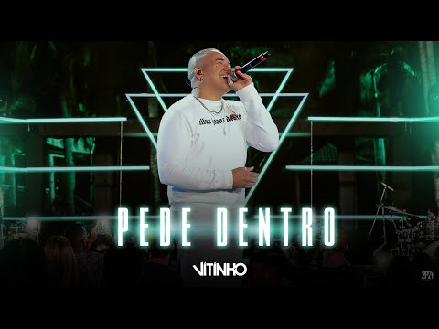 VITINHO - Pede Dentro