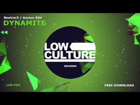 Bootrar3 - DYNAMITE  (Anzzor Edit) [FREE DOWNLOAD]