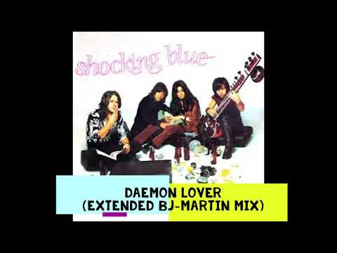 SHOCKING BLUE: DEMON LOVER - Extended BJ Martin Mix