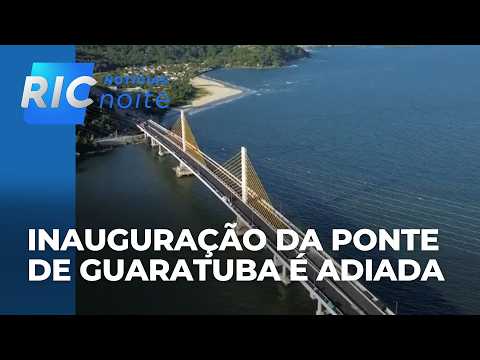 Inauguração da Ponte de Guaratuba é adiada para 01/05 por causa da previsão de mau tempo