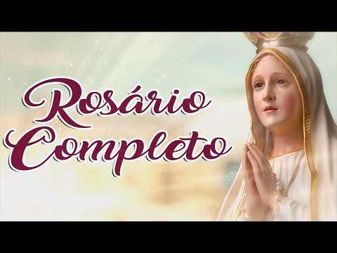 TERÇO SANTO ROSÁRIO COMPLETO - Mistérios Gozosos, Luminosos, Dolorosos e Gloriosos
