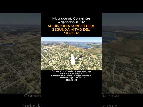 Mburucuyá, Corrientes desde el Microsoft Flight Simulator #mburucuya #corrientes #msfs #argentina