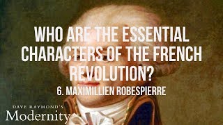 Who was Maximillien Robespierre? | The Best World History Curriculum