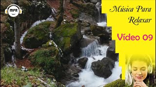 MSICA PARA RELAXAR, V09,  SOM DA NATUREZA, MSICA PARA MEDITAR, PRATICAR YOGA, MSICA PARA DORMIR