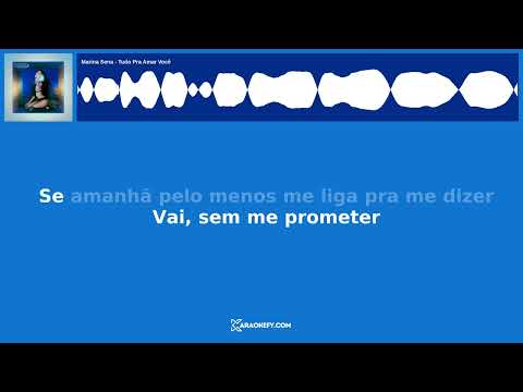 Marina Sena - Tudo Pra Amar Você - Karaoke