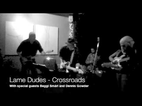 Lame Dudes & Beggi Smári - Crossroads Blues