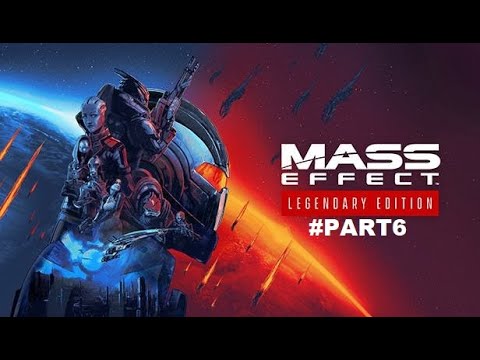Mass Effect Legendary Edition Full Walkthrough Part 6 (No Commentary) @1440p Ultra 60Fps