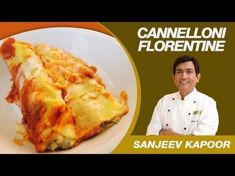 Veg Cannelloni Florentine's Pasta Recipe by Sanjeev Kapoor | Italian Cuisine