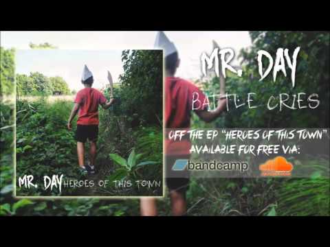 Mr. Day - Battle Cries (Official Stream)