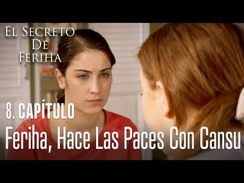 Feriha, hace las paces con Cansu - El Secreto De Feriha Capítulo 8