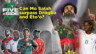 5ASIDE: Can Mo Salah surpass Drogba and Eto’o? The hottest debate in African football