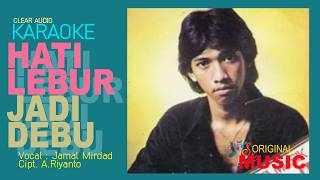 Download lagu HATI LEBUR JADI DEBU, 1981 (KARAOKE MUSIC ORIGINAL) Voc. Jamal MIrdad Cipt. A.Riyanto mp3 Download lagu HATI LEBUR JADI DEBU, 1981 (KARAOKE MUSIC ORIGINAL) Voc. Jamal MIrdad Cipt. A.Riyanto mp3