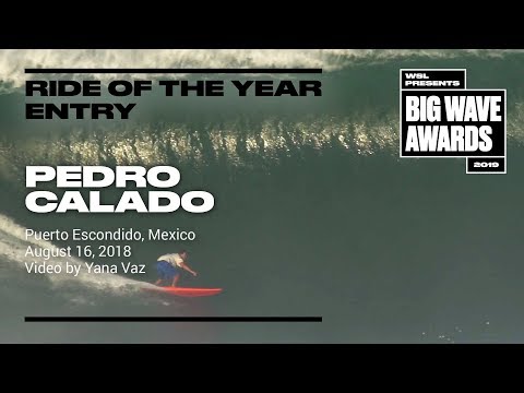 Pedro Calado at Puerto Escondido - 2019 Ride of the Year Entry - WSL Big Wave Award