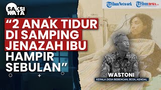 Ibu di Kendal Meninggal Terkunci di Rumah, Kades: 2 Anaknya Bertahan Lemas di Samping Jenazah