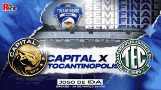 Capital de Palmas x Tocantinópolis Semifinal jogo de ida Campeonato Tocantinense 2026