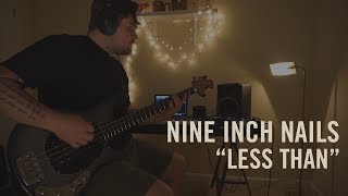 &quot;Less Than&quot; - Nine Inch Nails | Bass Cover by JAMIE WINDHAM