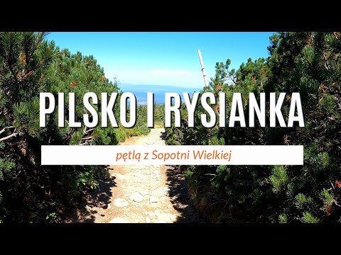 Pilsko i Rysianka pętlą z Sopotni Wielkiej