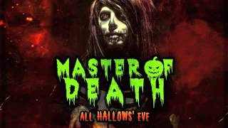 MASTER OF DEATH - All Hallows&#39; Eve