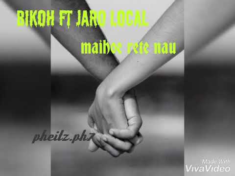 Bikoh ft jaro local- maihoe rete nau #🇸🇧🎼2k19 🎼🇸🇧