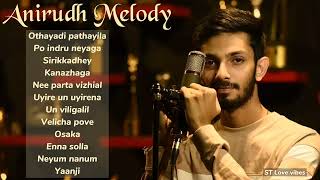 Anirudh Melody Hits | Tamil Hit Songs | Love Songs |Anirudh Songs Tamil Hits | Jukebox