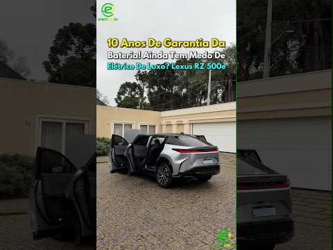 10 Anos de Garantia da Bateria! Ainda Tem Medo de Elétrico de Luxo? Lexus RZ 500e⚡