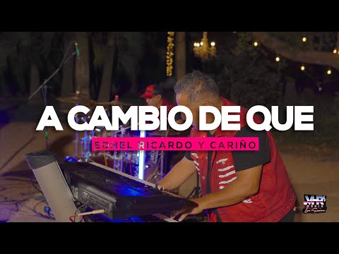 Grupo Cariño - A Cambio De Que (En Vivo)