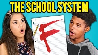 TEENS REACT TO THE SCHOOL SYSTEM