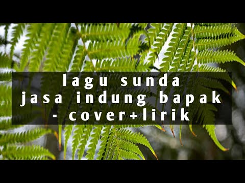 jasa indung bapak - ayu lestari (cover+lirik) lagu sunda menyentuh hati buat renungan enak didengar