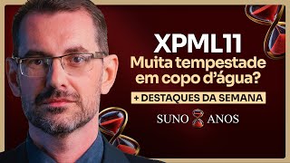 XPML11: Qual é a gravidade da situação financeira? + Destaques da Semana | Prof. Baroni