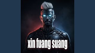 Download lagu Xin Fuang Suang mp3