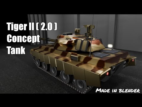Tiger II 2.0 (modern tiger tank)