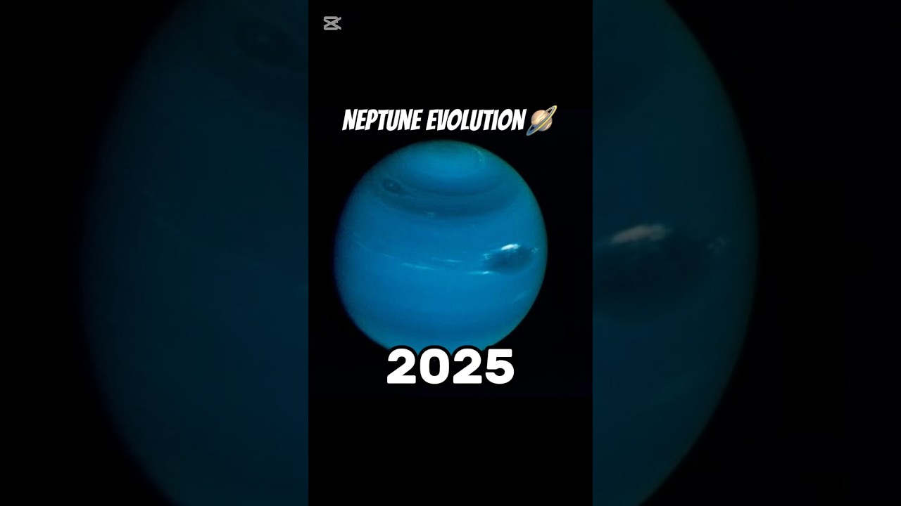 Neptune Evolution🤔🪐.Picture Edition.(1989-2025)#planets #evolution #neptune