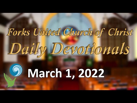 Forks United Church of Christ Daily Devotional - March 1, 2022