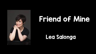 Friend of Mine (Lyrics) - Lea Salonga