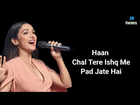 Chal Tere Ishq Mein Pad Jaate Hain Lyrics | Neeti Mohan | Chal Tere Ishq Mein Lyrics | Gadar 2
