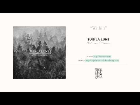 "Within" by Suis La Lune