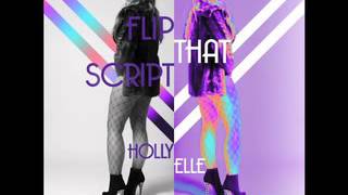 Holly Elle - Flip That Script (Audio)