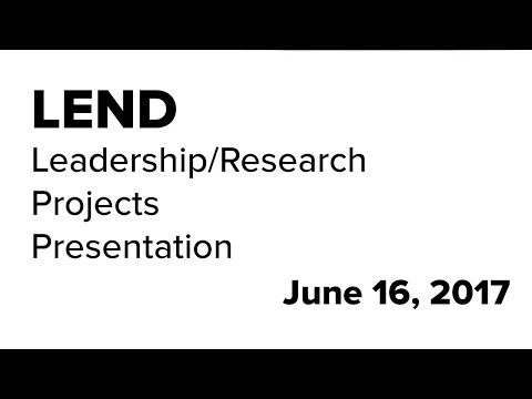 Long Term LEND Trainees Presentations from June 16, 2017
